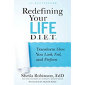 Redefining Your Life D.I.E.T.: Transform How You Look, Feel, and Perform - Paperback