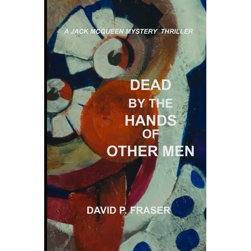 Dead by the Hands of Other Men - Paperback