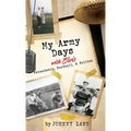My Army Days with Elvis: Friendship, Football, & Follies