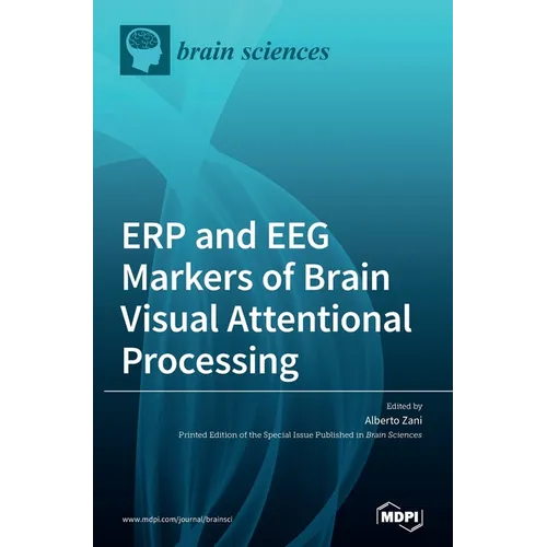 ERP and EEG Markers of Brain Visual Attentional Processing - Hardcover