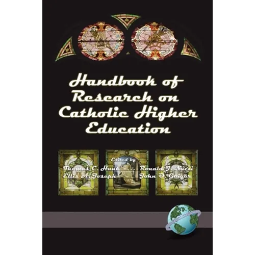 Handbook of Research on Catholic Higher Education - Paperback