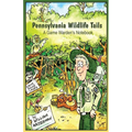 Pennsylvania Wildlife Tails: A Game Warden's Notebook - Paperback