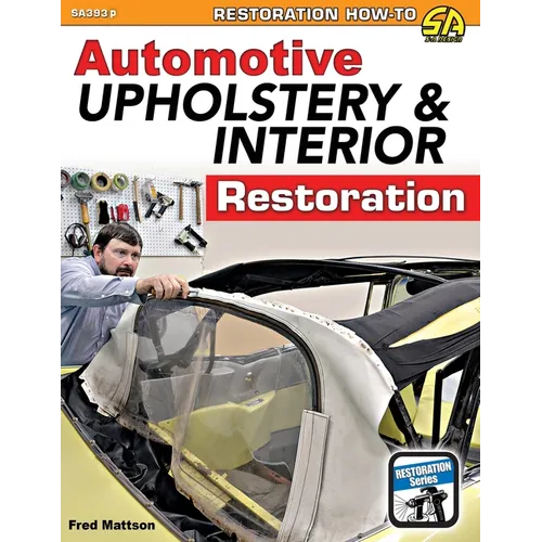 Automotive Upholstery & Interior Restoration - Paperback