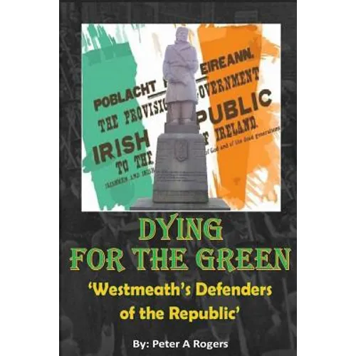 Dying for the Green: "Westmeath's Defenders of the Republic"