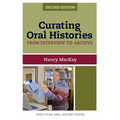 Curating Oral Histories: From Interview to Archive