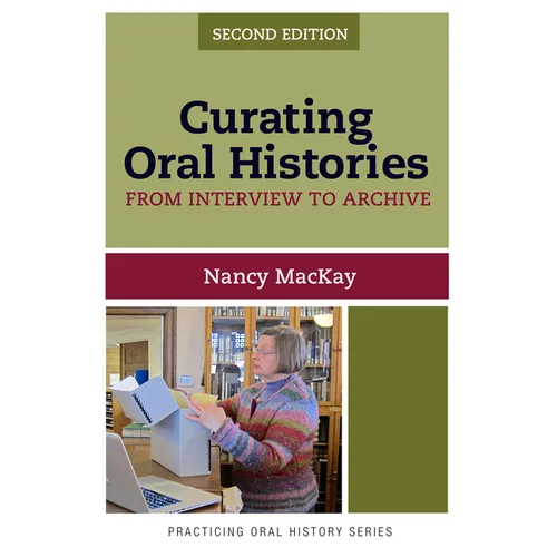 Curating Oral Histories: From Interview to Archive