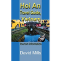 Hoi An Travel Guide, Vietnam: Tourism Information