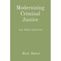 Modernizing Criminal Justice: Lok Sabha Initiatives