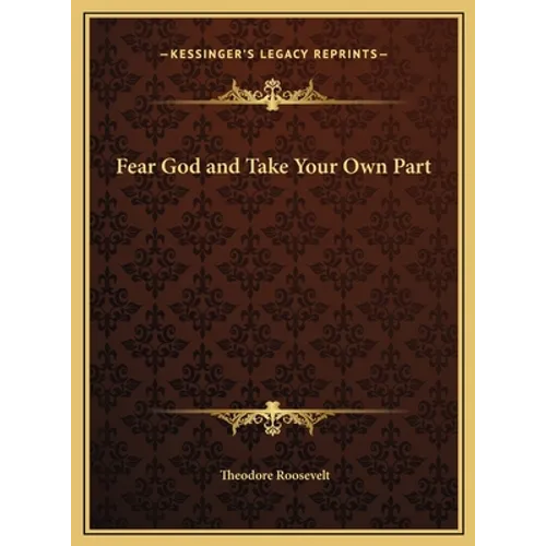 Fear God and Take Your Own Part