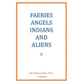 Faeries, Angels, Indians and Aliens II - Paperback