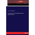 Complete History of the 46th Illinois Veteran Volunteer Infantry
