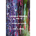 Double Trouble Vol II - Deviate the Levitate - Paperback