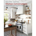Kitchen Conversations: Sharing Secrets to Kitchen Design Success - Hardcover