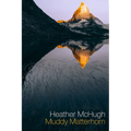 Muddy Matterhorn - Paperback