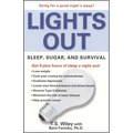 Lights Out: Sleep, Sugar, and Survival - Paperback
