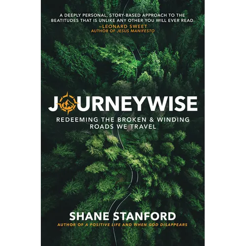 Journeywise: Redeeming the Broken & Winding Roads We Travel - Paperback