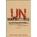 Unmarketing: Everything Has Changed and Nothing Is Different - Paperback