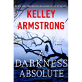 A Darkness Absolute: A Rockton Novel - Paperback