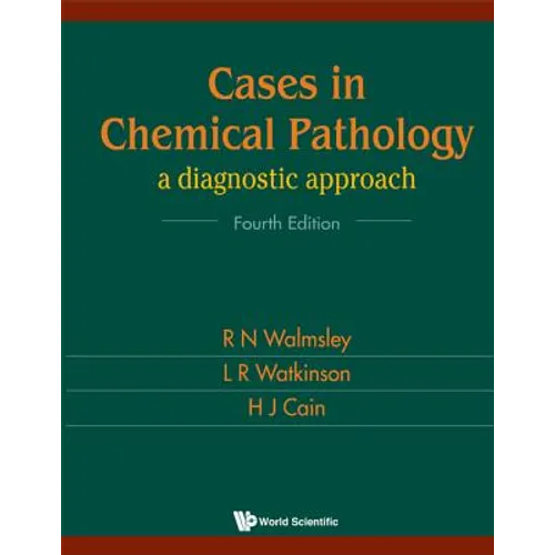 Cases in Chemical Pathology (4th Ed) - Paperback