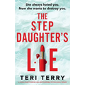 The Stepdaughter's Lie: A totally heart-pounding and unputdownable psychological thriller - Paperback