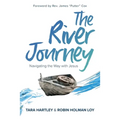 The River Journey: Navigating the Way With Jesus - Paperback