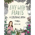Life with Plants: A Coloring Book - Paperback