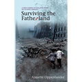 Surviving the Fatherland: A True Coming-of-age Love Story Set in WWII Germany