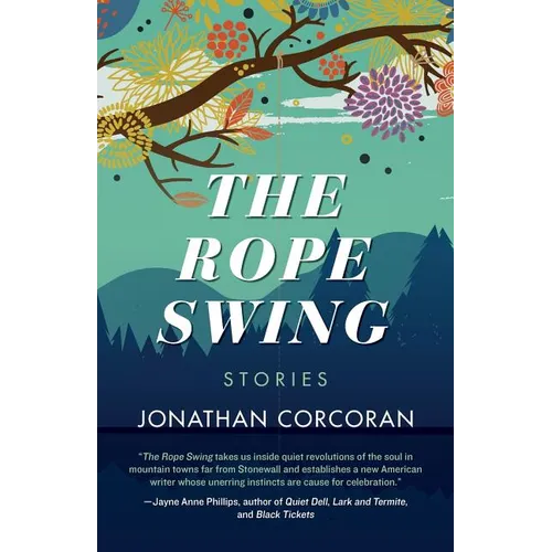 The Rope Swing: Stories - Paperback