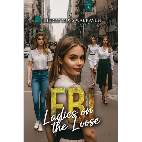 FBI Ladies on the Loose - Paperback
