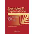 Examples & Explanations for Legal Research in the Digital Age