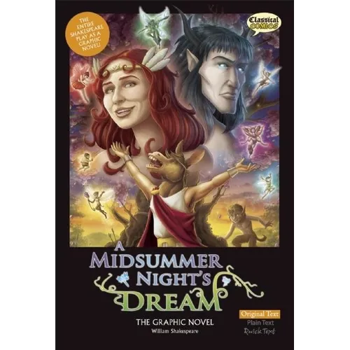 A Midsummer Night's Dream the Graphic Novel: Original Text - Paperback