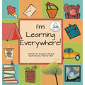 I'm Learning Everywhere: (A Miss Teacher Mom Book) - Hardcover