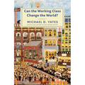 Can the Working Class Change the World? - Paperback