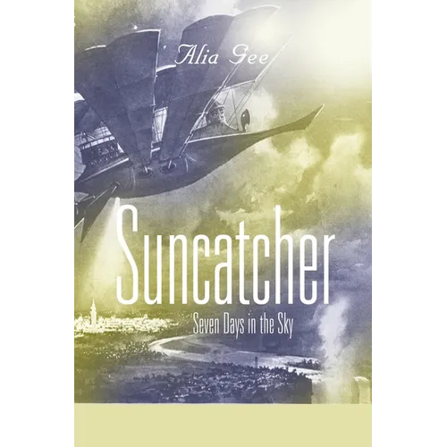 Suncatcher: Seven Days in the Sky - Paperback