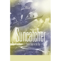 Suncatcher: Seven Days in the Sky - Paperback