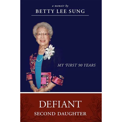 Defiant Second Daughter: My First 90 Years - Paperback