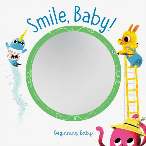 Smile, Baby!: Beginning Baby - Board Book