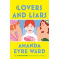 Lovers and Liars - Hardcover