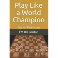 Play Like a World Champion: Tigran Petrosian - Paperback