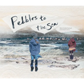 Pebbles to the Sea - Hardcover