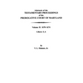 Abstracts of the Testamentary Proceedings of the Prerogative Court of Maryland: Volume II: 1670-1674. Libers: 5, 6