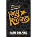 Holy Rascals: Advice for Spiritual Revolutionaries - Paperback