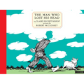The Man Who Lost His Head - Hardcover