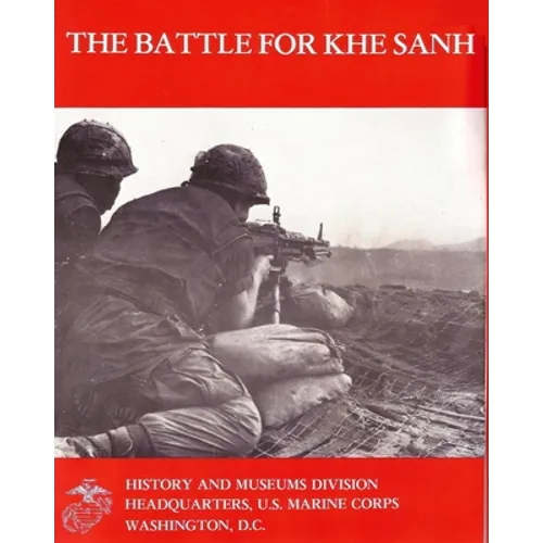 The Battle For Khe Sanh - Paperback