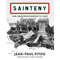 Sainteny: 1938 - 1963, From Shadow to Light