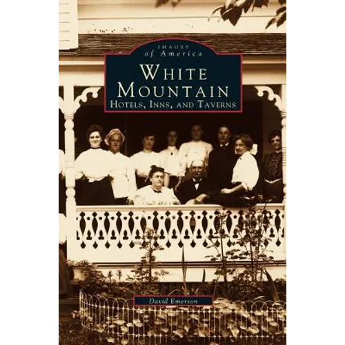 White Mountain: Hotels, Inns, and Taverns