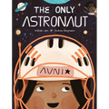 The Only Astronaut - Hardcover
