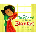The Holy Ghost Is Like a Blanket - Hardcover