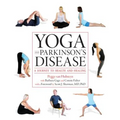 Yoga and Parkinson's Disease: A Journey to Health and Healing - Paperback