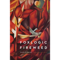 Foxlogic, Fireweed - Paperback